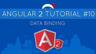 Angular 2 Tutorial #10 - Data Binding