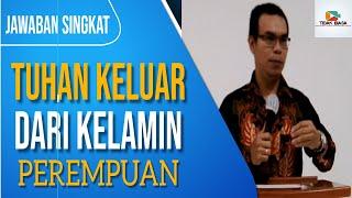 Jawaban Singkat Kenapa Tuhan Keluar Dari Kelamin Perempuan