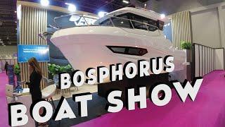 BOSPHORUS BOAT SHOW İSTANBUL / TEKNE FUARI - TEKNE MODELLERİ ? FİYATLAR ? 17-24 ŞUBAT 2024