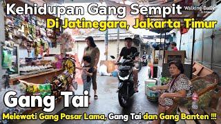 Kehidupan Di Gang Sempit di JATINEGARA, JAKARTA TIMUR | Suasana Gang Sempit di Setelah Hujan !!!