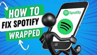 How To Fix Spotify Wrapped Fast In 2021 Not Working | Fix Spotify Wrapped Not Working 2021