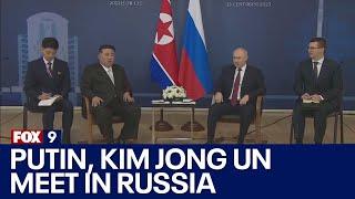 Putin, Kim Jong Un meet in Russia