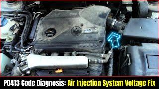 P0413 Code Diagnosis: Air Injection System Voltage Fix ||