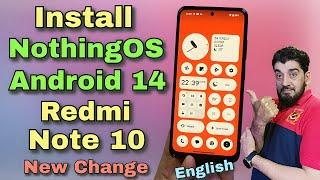 Install NothingOS A14 On Redmi Note 10 English
