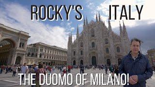 ROCKY'S ITALY: The Duomo of Milan