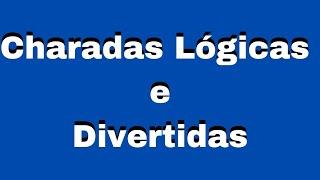 Charadas Lógicas e Divertidas