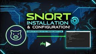 How to Install, Configure, and Add Rules to Snort | Step-by-Step Guide