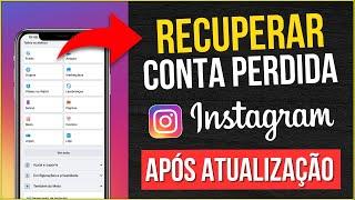 Como Recuperar sua Conta do Instagram (APÓS ATUALIZAÇÃO) sem e-mail, sem número, sem senha.