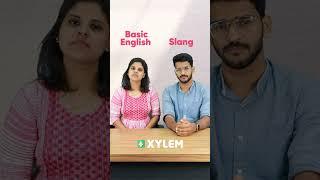 Basic vs Slang | Xylem Class 5