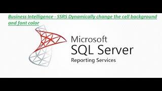 Business Intelligence - SSRS Dynamically change the cell background and font color