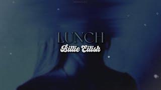 LUNCH [lyrics] // Billie Eilish