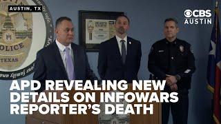 Austin police reveal new details in fatal shooting of Infowars reporter