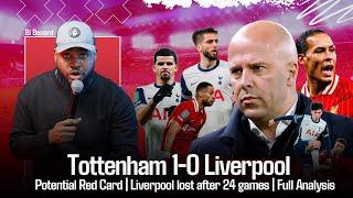 Tottenham 1-0 Liverpool | Possible Red card | LIV lost after 24 games | Poor performance & Reactions