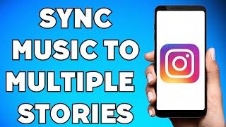 How To Put The Same Song on Multiple Instagram Stories (2025 Update)