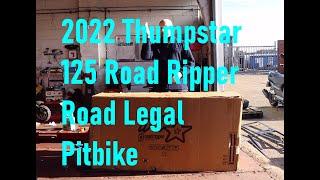 2022 ROAD LEGAL 125 Pitbike Thumpstar Road Ripper