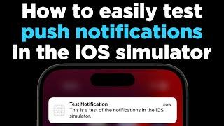 How to easily test Push Notifications in the iOS simulator 