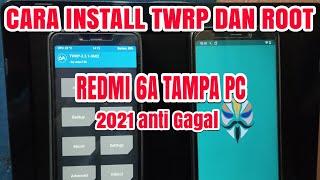 CARA INSTALL TWRP || ROOT REDMI 6A TAMPA PC BERHASIL 100% 2021