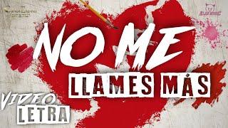 (LETRA)"NO ME LLAMES MÁS" -  Carlos Espino y su Renovación  (Lyrics Video )