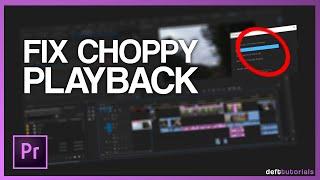 How to Fix Choppy Playback in Premiere Pro!
