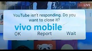 Youtube isn't responding. Do you want to close it? fix | App not responding vivo android mobile