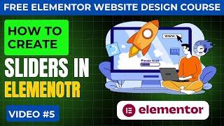 How To Create Slider in Elementor | Elementor slider tutorial | Elementor Website Course