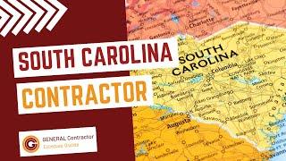 How To Become a General Contractor in South Carolina: License Requirements & Guide