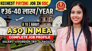 Complete details about ASO in MEA | Work profile, Foreign posting, Salary, Promotion| #ssccgl #MEA