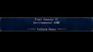 Valkurm Dunes - Final Fantasy XI - ASMR