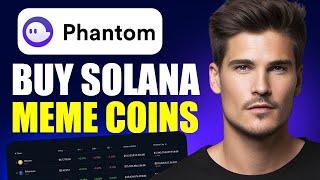 How To Buy Solana Meme Coins On Phantom Wallet (Step By Step)