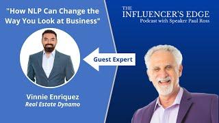 Vinnie Enriquez on How NLP Can Change the Way You Look at Business