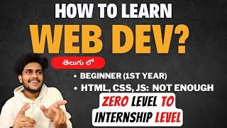 Web Development Ela Nerchukovali ? Begginers Em cheyali ? 1st year of Engineering