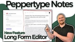 Peppertype Notes: New Feature Long Form Editor