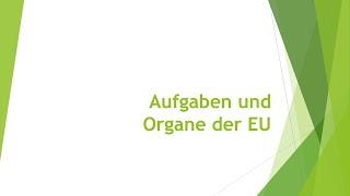 Geographie: Aufgaben und Organe der EU einfach und kurz erklärt