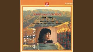 Yellow River Piano Concerto: I. Yellow River Rafter / II. Ode to the Yellow River / III. The...