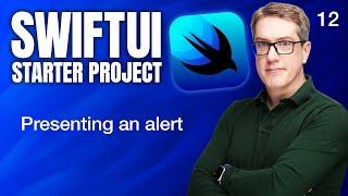 Presenting an alert - SwiftUI Starter Project 12/14