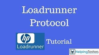 Loadrunner Protocol - Loadrunner Tutorial 7