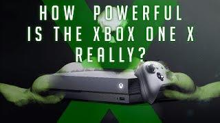 How Powerful Is The XBOX ONE X Really?