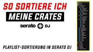 Serato-Library - mein System: Crate Sortierung & Tracks bearbeiten