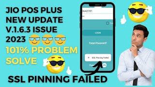 SSL Pinning Failed Problem | Jio Pos Plus New Update 2023 | 101% Problem Solve | #jioposplus #jio