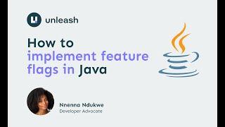 How to Use Feature Flags in Java with Unleash