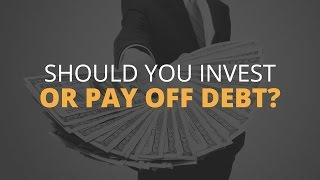 Should I Invest or Pay Off Debt? | Phil Town