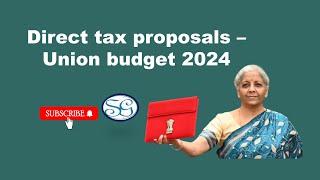 Direct Tax Proposals in Union Budget 2024