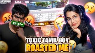 Toxic Tamil Boy Roasted Me in BGMITamil | PUBG MOBILE | Girl Gamer Annora Yt