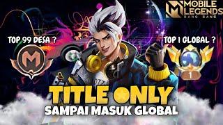 Namatin Mobile Legends sampai Top Global 1 Claude Only