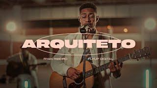 Ryan Ribeiro - Arquiteto (EP Arquiteto)