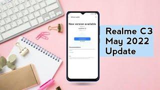 Realme C3 May 2022 Update | RMX2020 A.77 | Realme C3 New Update