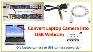 Convert Laptop Camera into USB Webcam/Old Laptop Camera to USB Camera Convertion/Clark Opulencia