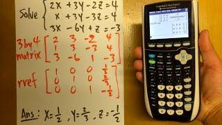 Ti 84 Tutorial, Solve 3 by 3 System of Equations by Matrix (rref!)
