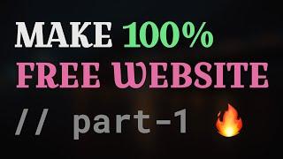 How To Create A Free Blog Website | SEO Friendly Blog | No Coding Skills - 100% FREE! | Pt I