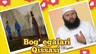 Bog' egalari qissasi juda ko'p foyda olamiz Shayx Sodiq Samarqandiy bahil insonlar eshtisin